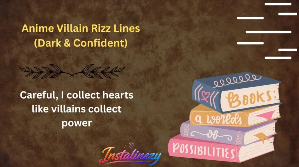 Anime Villain Rizz Lines (Dark & Confident)
