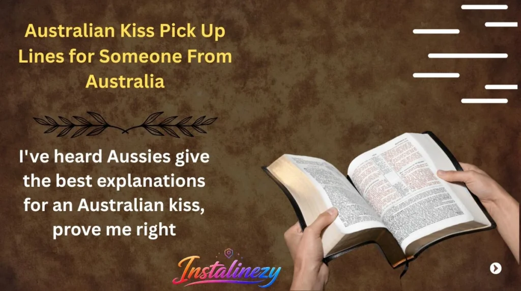 Australian Kiss Pick Up Lines for Someone From Australia