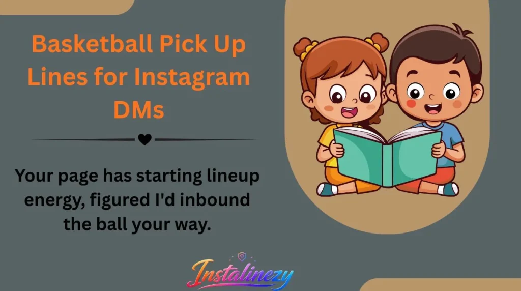 Basketball Pick Up Lines for Instagram DMs