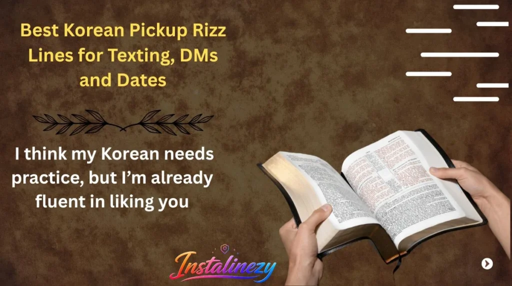 Best Korean Pickup Rizz Lines for Texting, DMs and Dates