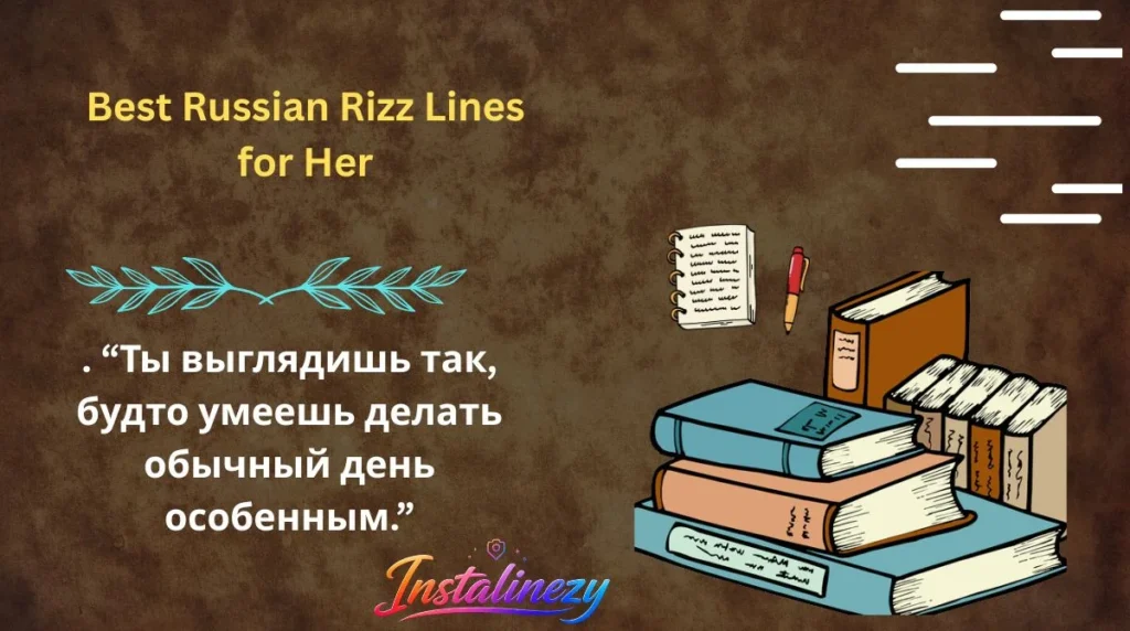 Best Russian Rizz Lines for Her