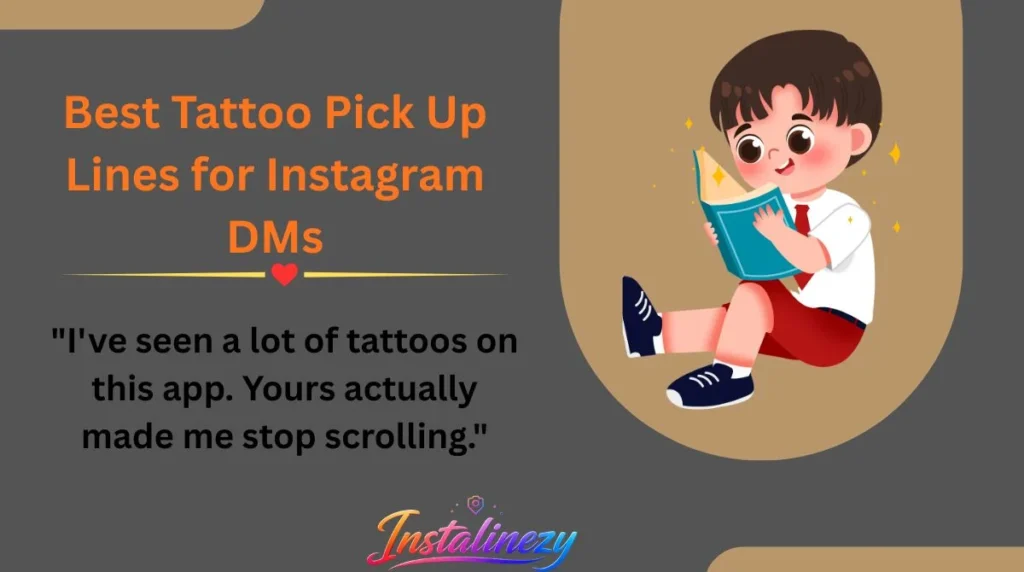 Best Tattoo Pick Up Lines for Instagram DMs