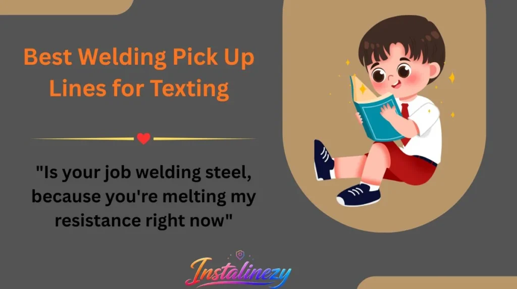 Best Welding Pick Up Lines for Texting
