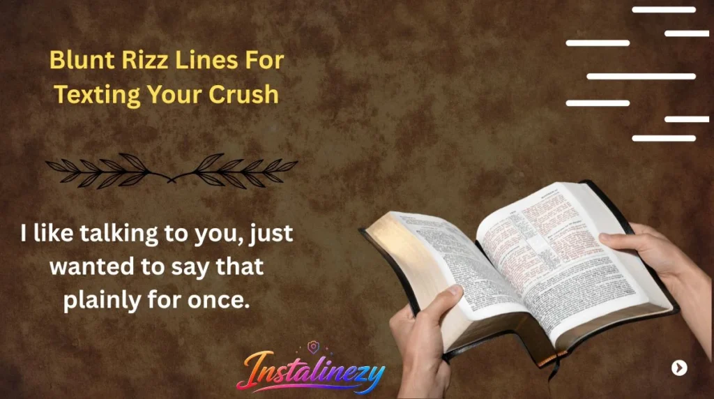 Blunt Rizz Lines For Texting Your Crush