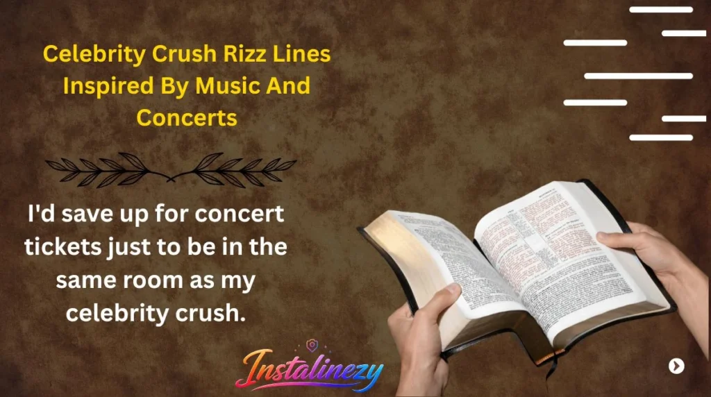 Celebrity Crush Rizz Lines Inspired By Music And Concerts