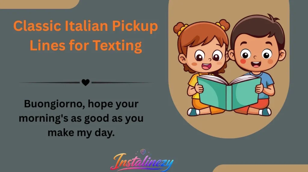 Classic Italian Pickup Lines for Texting