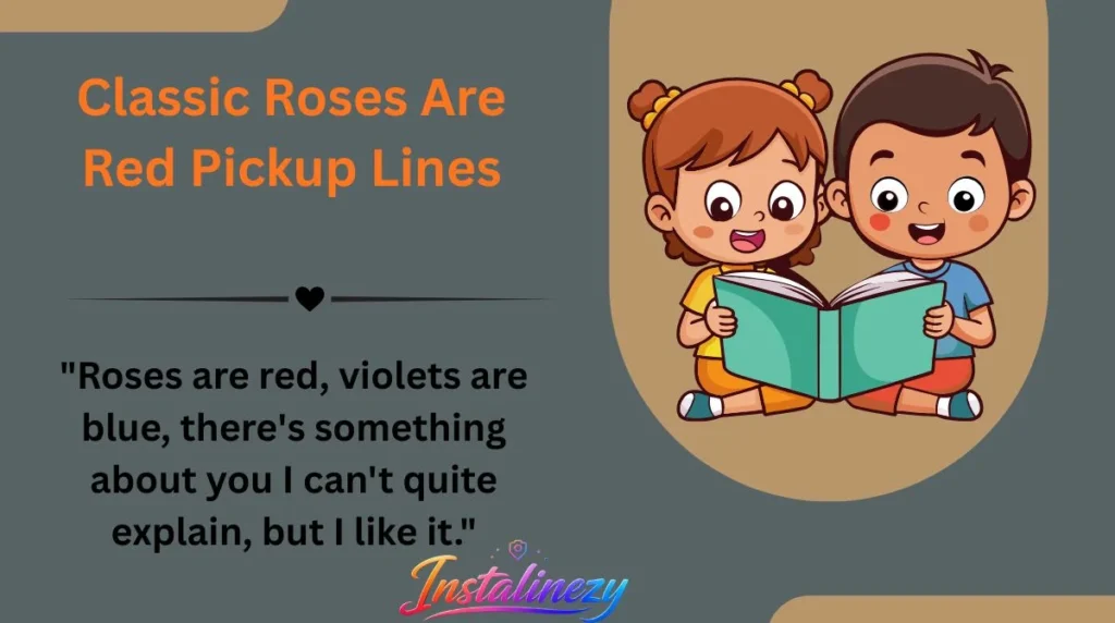 Classic Roses Are Red Pickup Lines