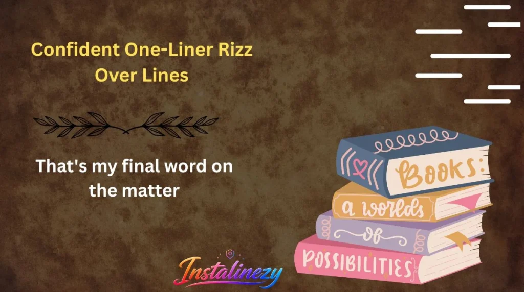 Confident One-Liner Rizz Over Lines
