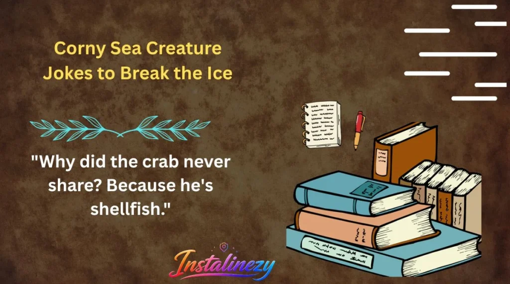 Corny Sea Creature Jokes to Break the Ice