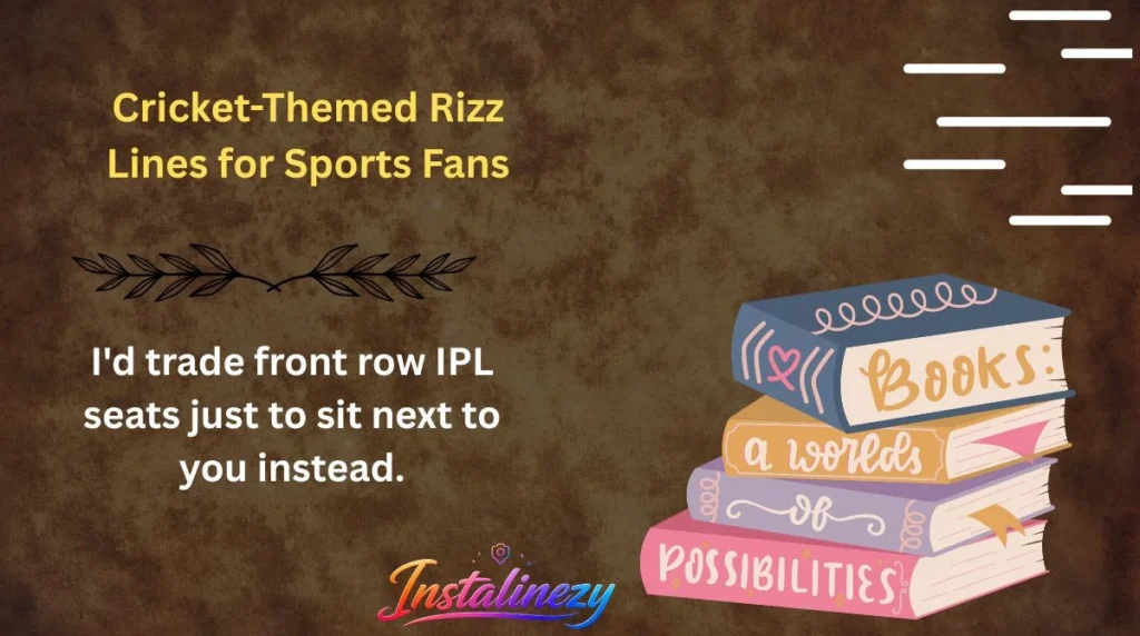 Cricket-Themed Rizz Lines for Sports Fans