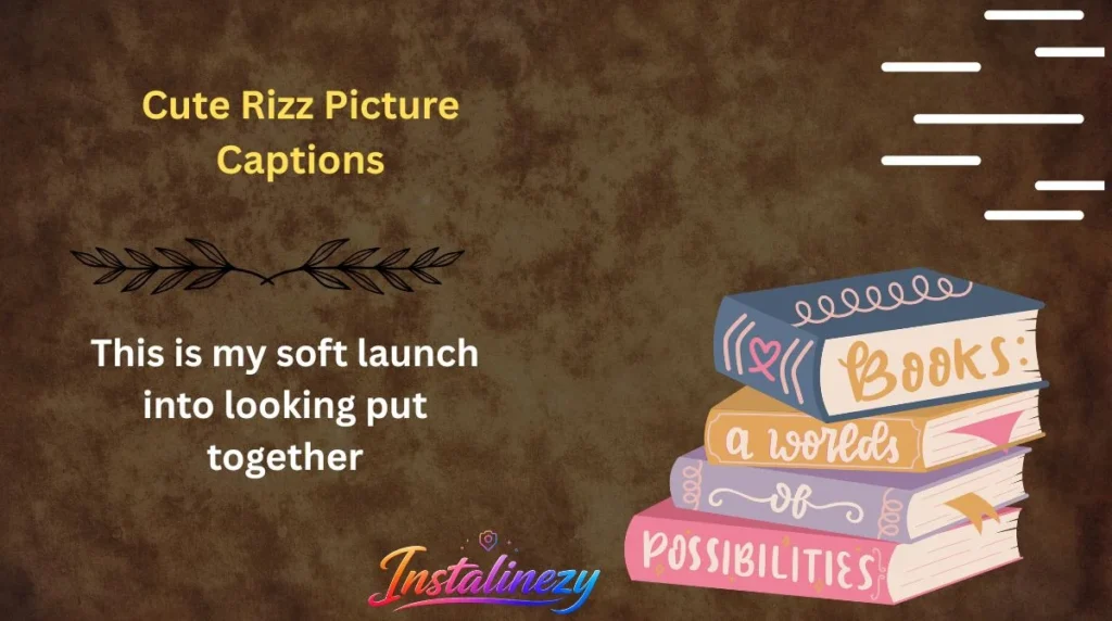 Cute Rizz Picture Captions