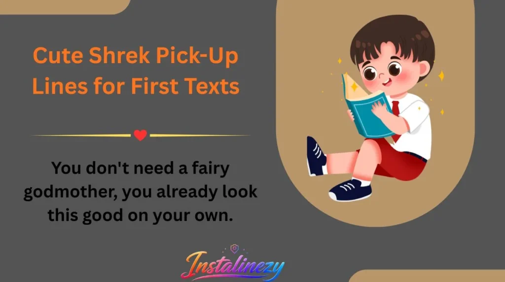 Cute Shrek Pick-Up Lines for First Texts