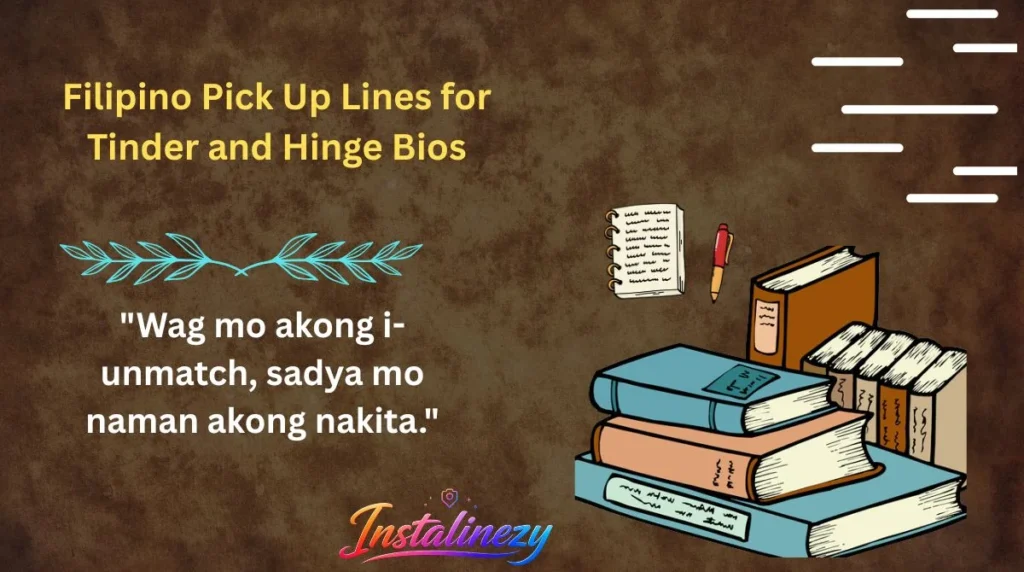 Filipino Pick Up Lines for Tinder and Hinge Bios