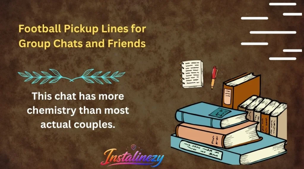 Football Pickup Lines for Group Chats and Friends