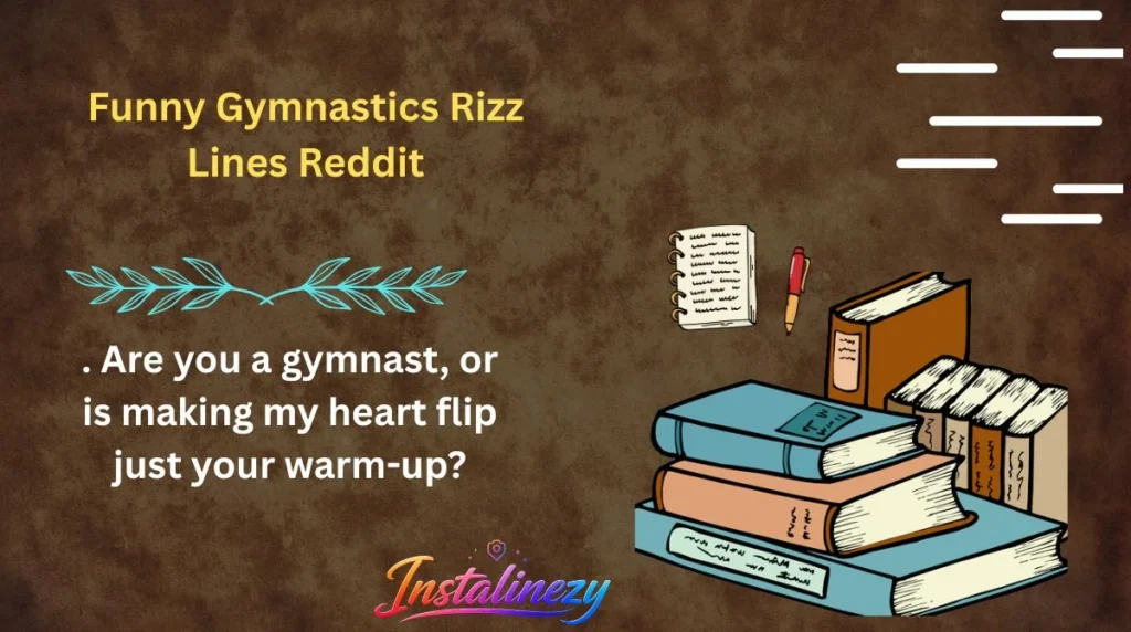 Funny Gymnastics Rizz Lines Reddit