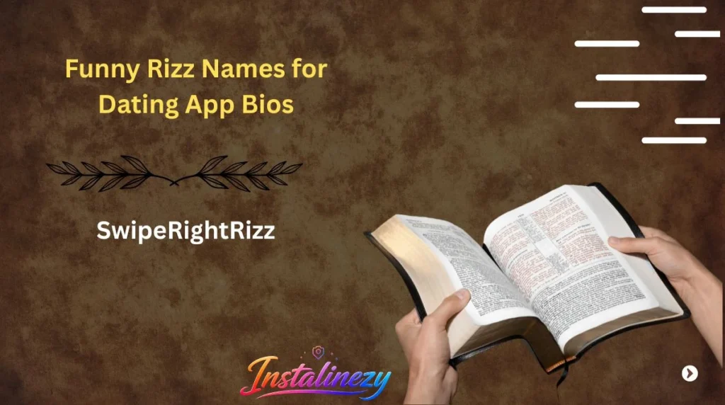Funny Rizz Names for Dating App Bios