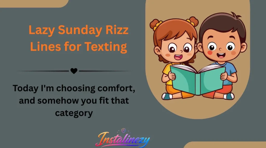 Lazy Sunday Rizz Lines for Texting