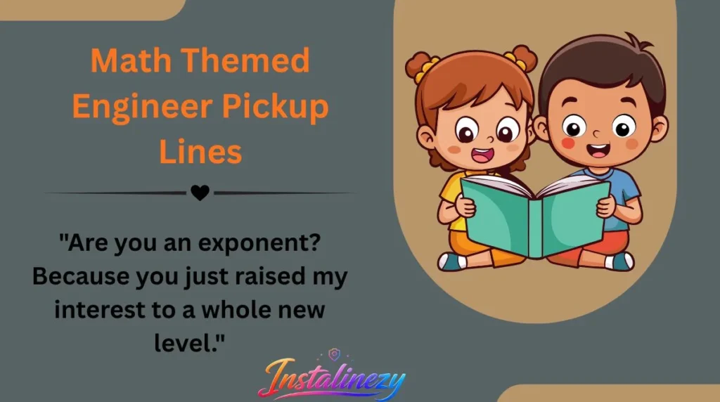Math Themed Engineer Pickup Lines