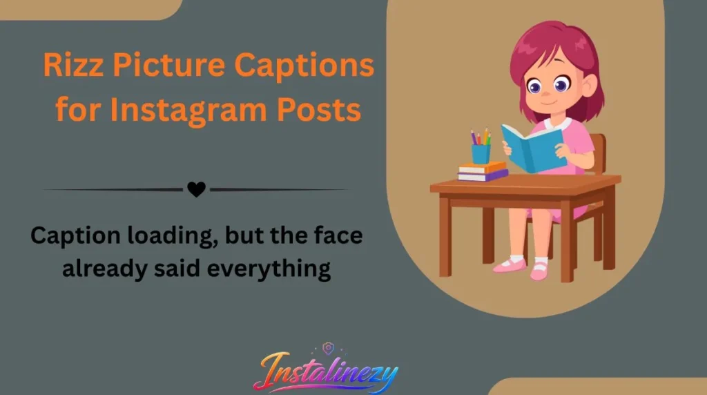 Rizz Picture Captions for Instagram Posts