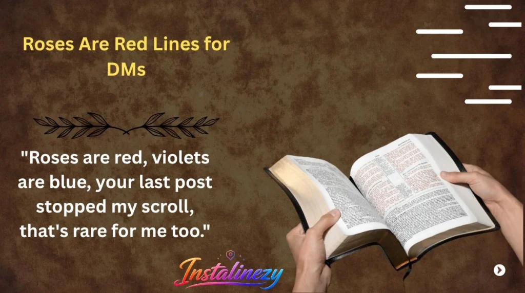 Roses Are Red Lines for DMs