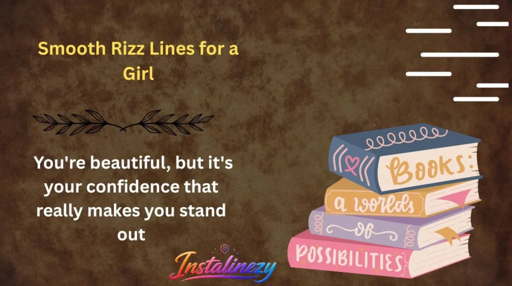 Smooth Rizz Lines for a Girl