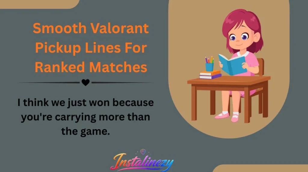 Smooth Valorant Pickup Lines For Ranked Matches