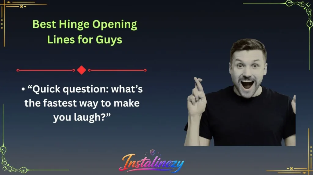 Best Hinge Opening Lines for Guys