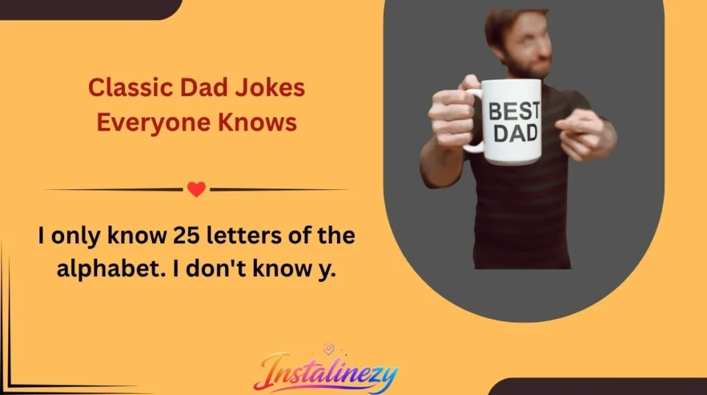 Classic Dad Jokes Everyone Knows
