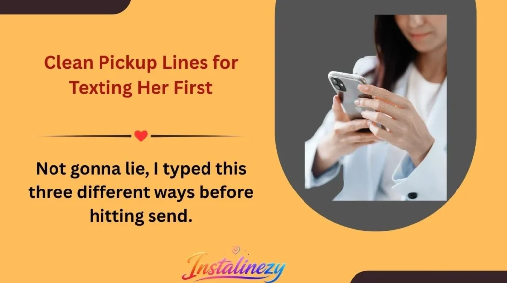 Clean Pickup Lines for Texting Her First