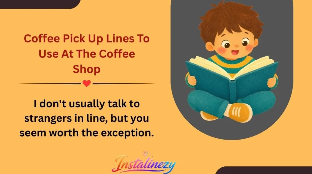 Coffee Pick Up Lines To Use At The Coffee Shop