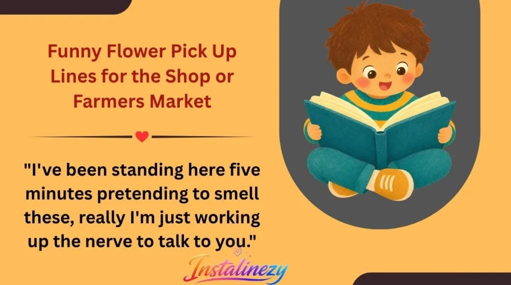 Funny Flower Pick Up Lines for the Shop or Farmers Market