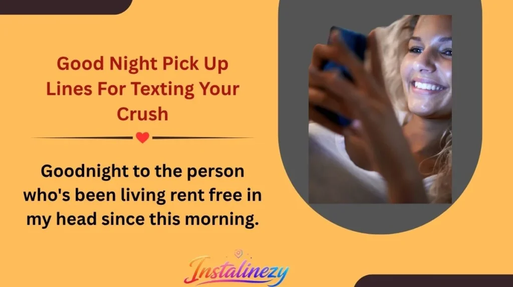 Good Night Pick Up Lines For Texting Your Crush