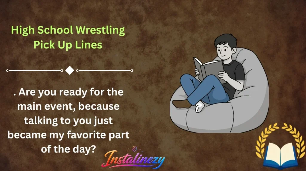 High School Wrestling Pick Up Lines