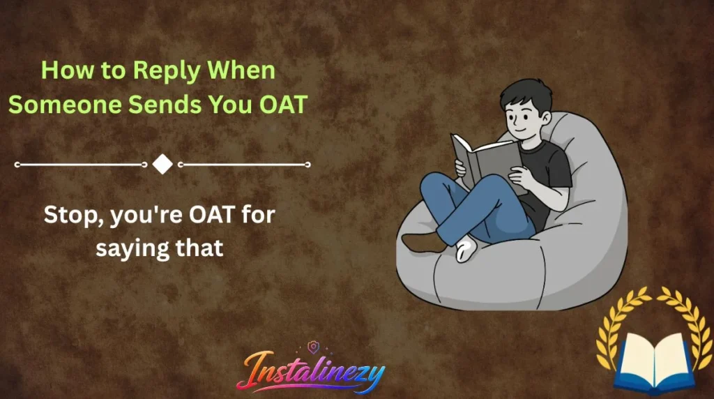 How to Reply When Someone Sends You OAT
