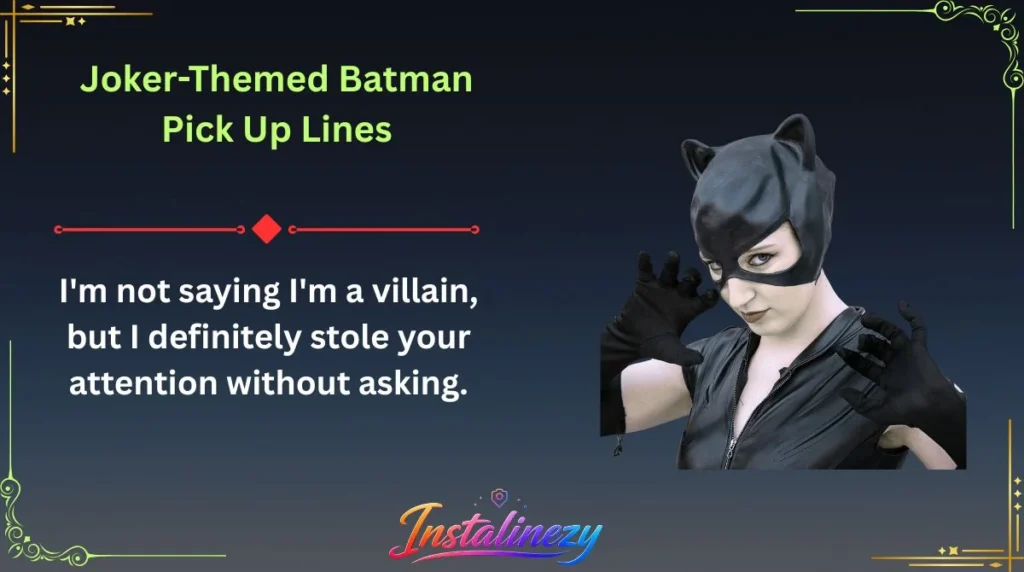 Joker-Themed Batman Pick Up Lines