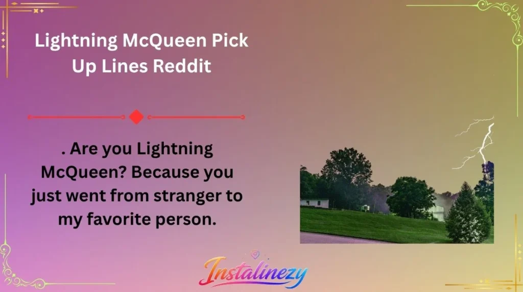 Lightning McQueen Pick Up Lines Reddit