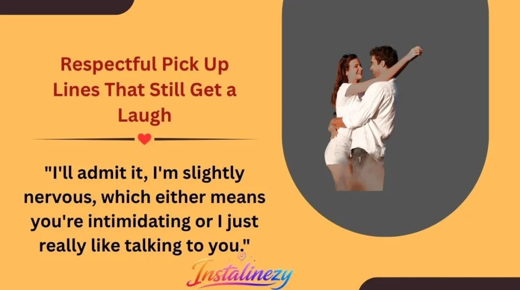 Respectful Pick Up Lines That Still Get a Laugh