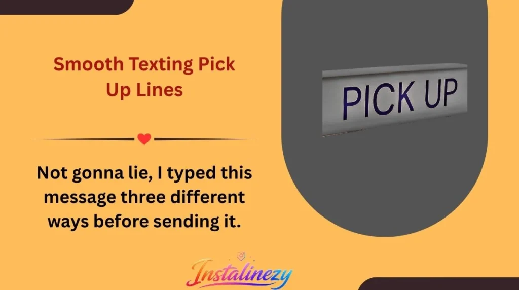 Smooth Texting Pick Up Lines