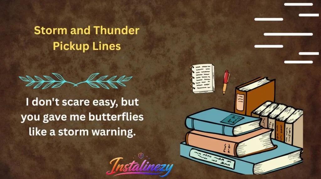 Storm and Thunder Pickup Lines