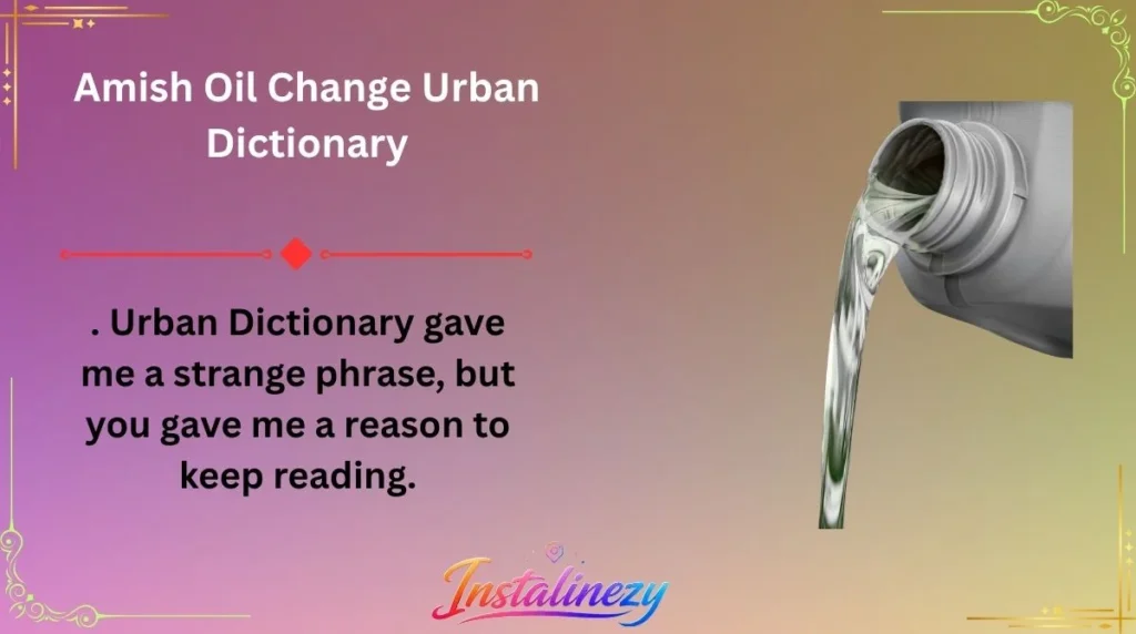 Amish Oil Change Urban Dictionary