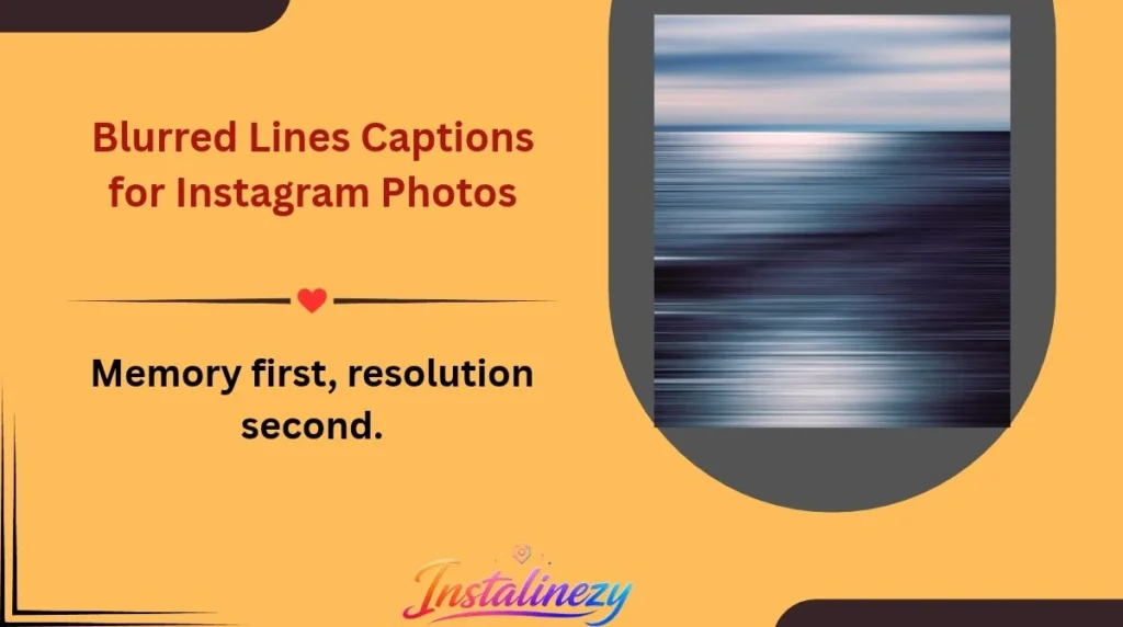 Blurred Lines Captions for Instagram Photos