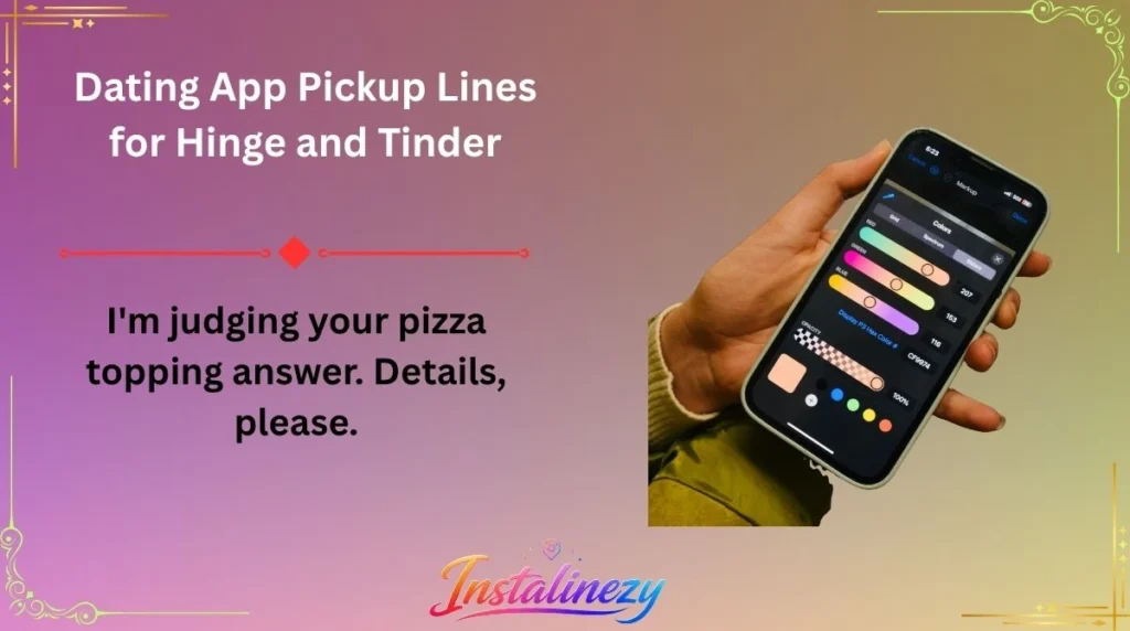 Dating App Pickup Lines for Hinge and Tinder