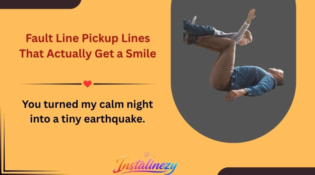 Fault Line Pickup Lines That Actually Get a Smile