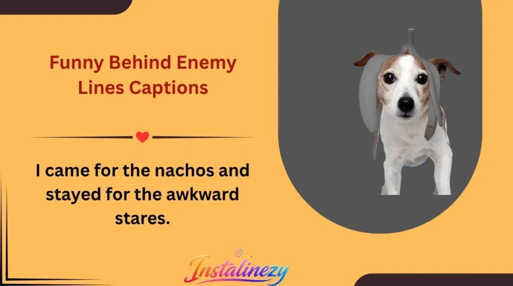 Funny Behind Enemy Lines Captions