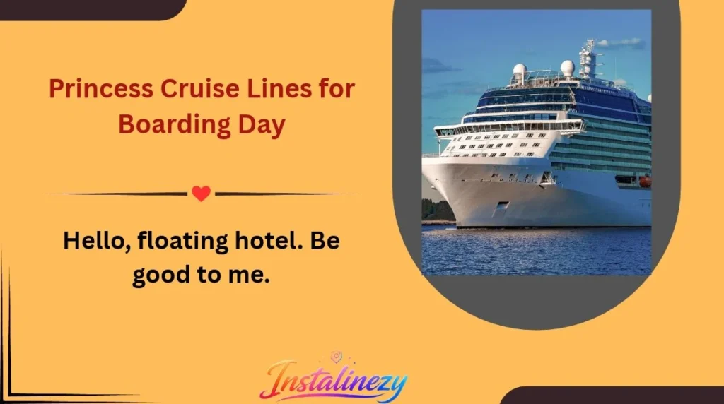 Princess Cruise Lines for Boarding Day