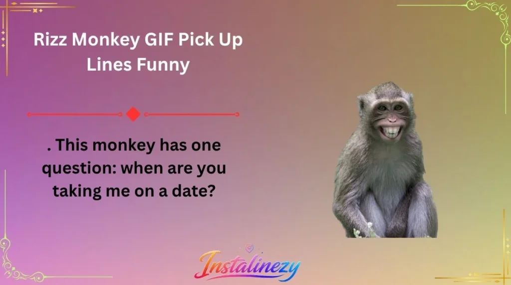 Rizz Monkey GIF Pick Up Lines Funny