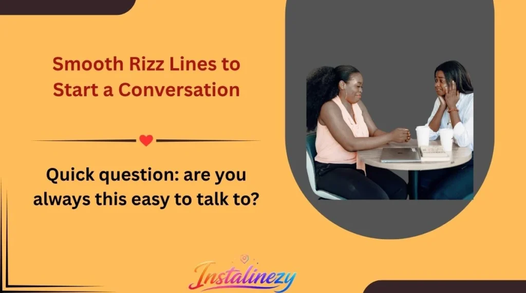 Smooth Rizz Lines to Start a Conversation