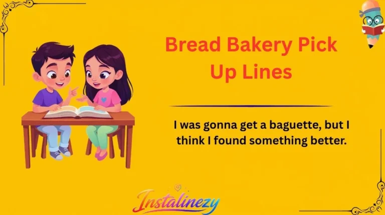 Bread Bakery Pick Up Lines