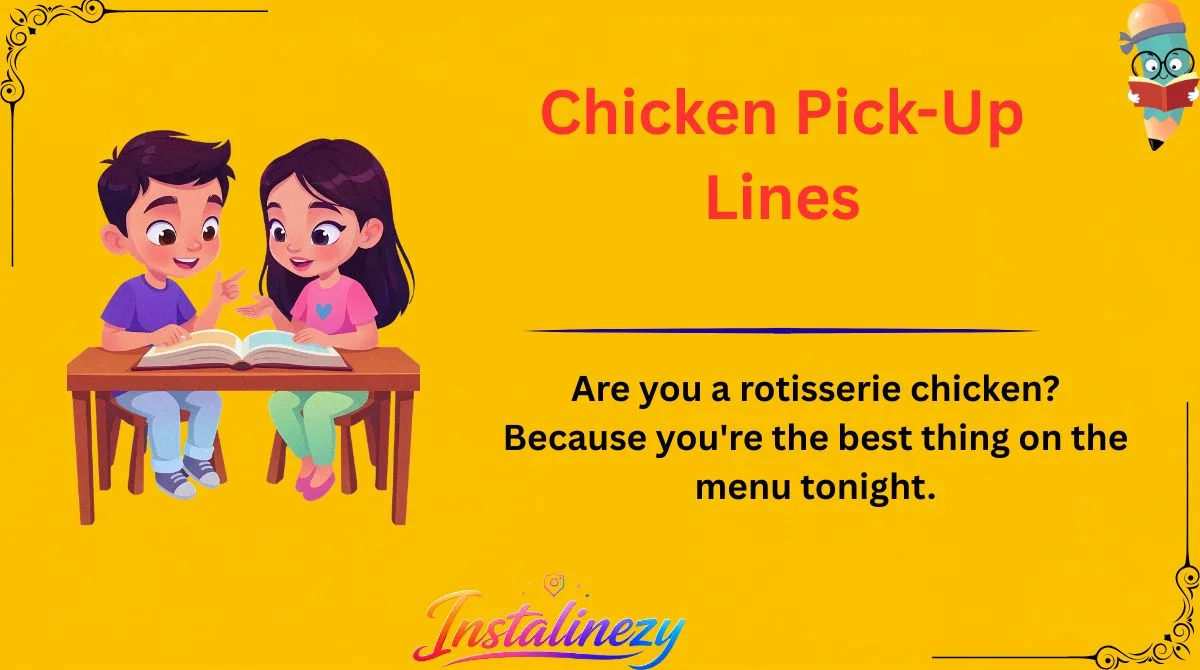 Chicken Pick-Up Lines