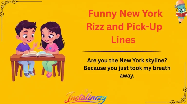 Funny New York Rizz and Pick-Up Lines